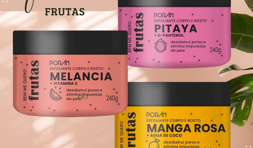 Esfoliante Corpo e Rosto Frutas Poran - ESCOLHA O SEU TIPO
