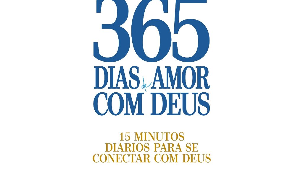 365 Dias Amor com Deus - Devocional