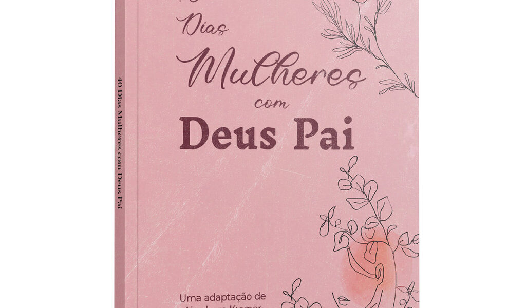 40 Dias Mulheres com Deus Pai